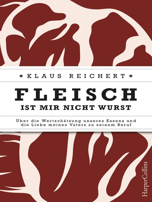 Title details for Fleisch ist mir nicht Wurst by Klaus Reichert - Available